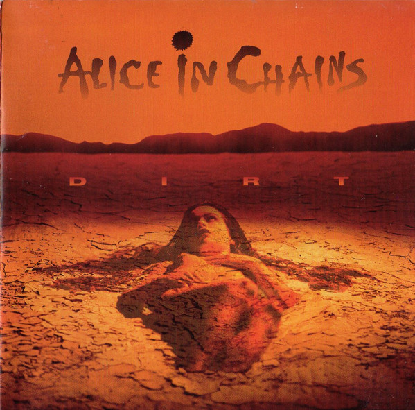 Alice in Chains: Dirt (1992)